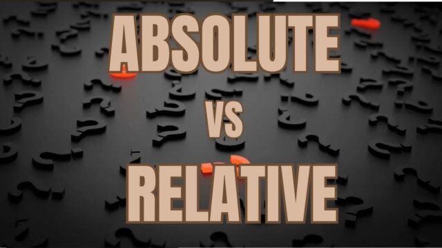 Absolute and relative truth — and why the difference matters outside philosophy