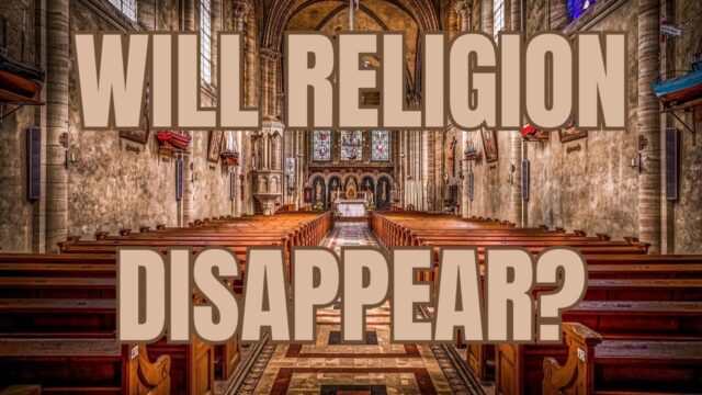 Will religion fade away — and what are the actual alternatives?