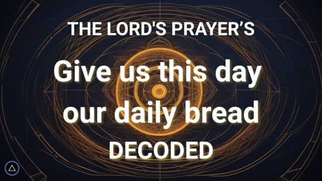 The Lord’s Prayer, part 5: Give us this day our daily bread